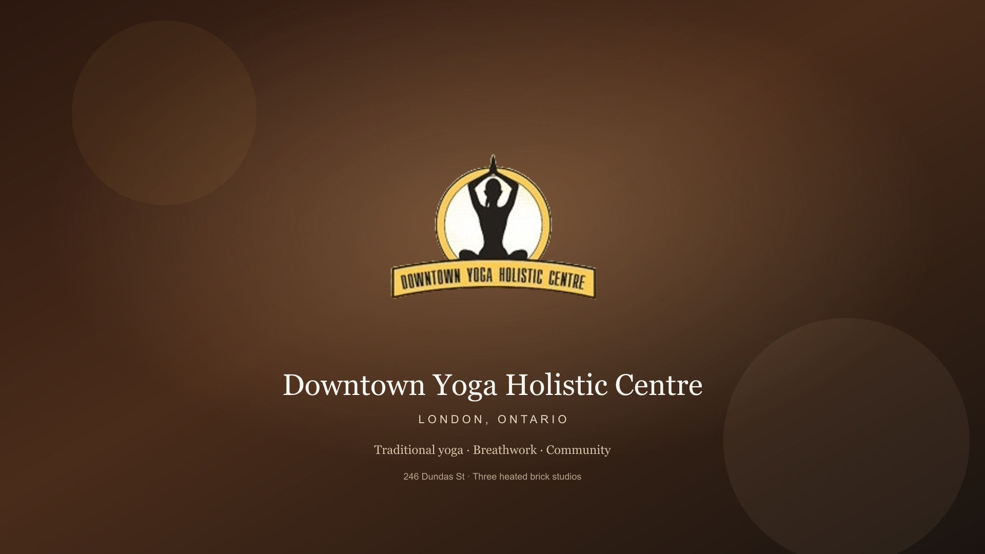 Downtown Yoga Holistic Centre — Yoga Studio